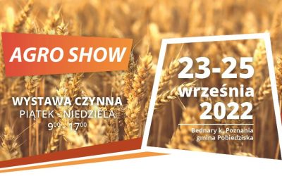 AGRO-SHOW Bednary 2022